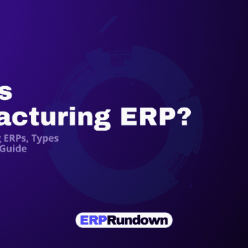 What is Manufacturing ERP?