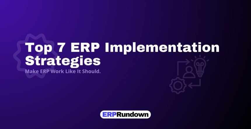 manufacturing ERP implementation strategies